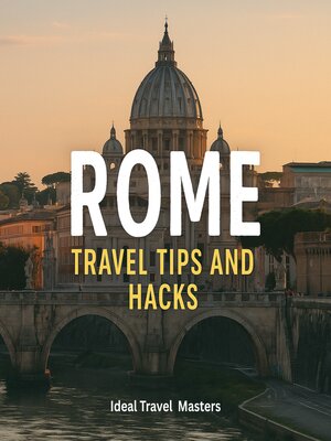 cover image of Rome Travel Tips and Hacks